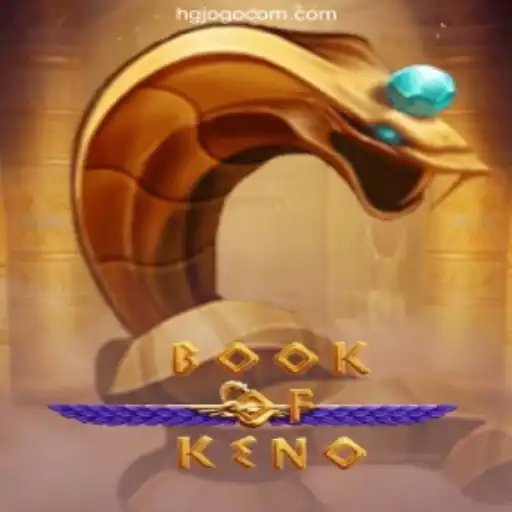 Explore the Exciting World of BookOfKeno: A Guide to Winning at HGJOGO.COM